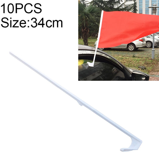 10 PCS 34cm Clip-type Car Window Plastic Flagpole, No Flag, 34cm